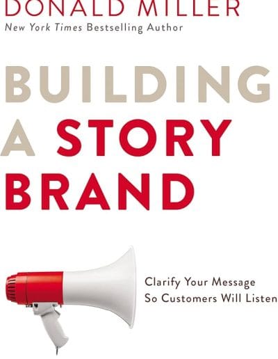 Building a Story Brand by Donald Miller