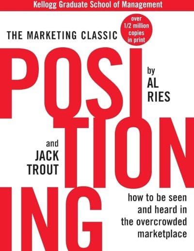 Positioning by Al Ries and Jack Trout